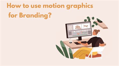 Branding in Motion Graphics - muktibox.com