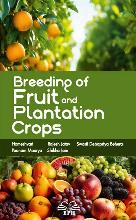 Breeding of Fruit and Plantation Crops - AgriMoon - raincitystudios.com