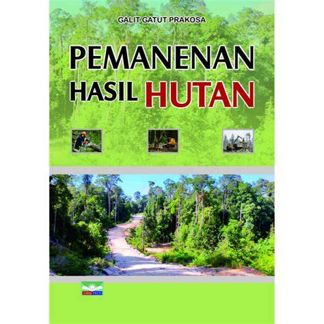 BS PEMANENAN HASIL HUTAN - Unduh Buku | 1-50 Halaman - raincitystudios.com