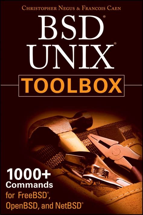 Read Bsd Unix Toolbox 1000 Commands For Freebsd Openbsd And Netbsd Power Users By Christopher Negus