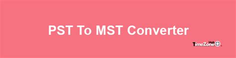 BST to MST Converter - FreeConvert.com