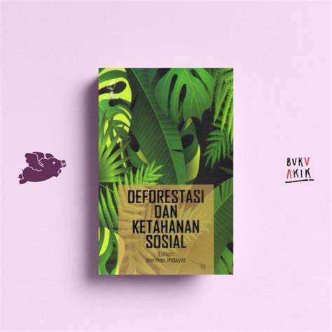 Buku Kecil Pendorong Besar Deforestasi - Global Canopy - raincitystudios.com