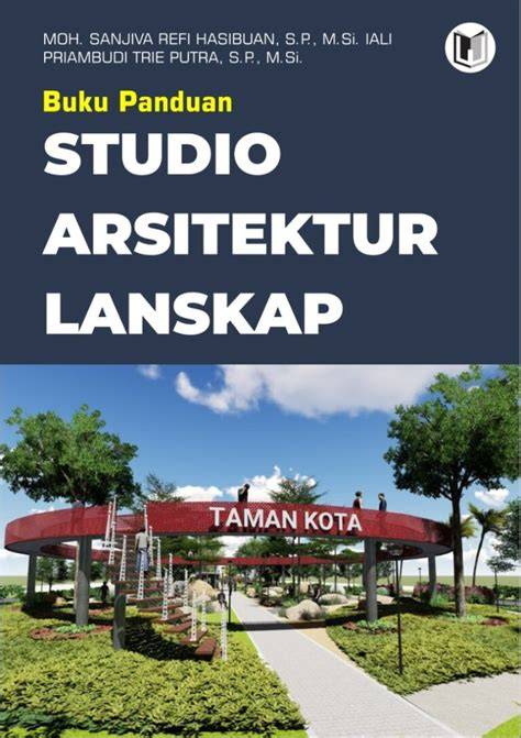 BUKU PANDUAN STUDIO ARSITEKTUR LANSKAP - raincitystudios.com