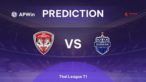 Buriram United vs Muangthong United Match Prediction, Stats & Tips - wintechmobiles.com