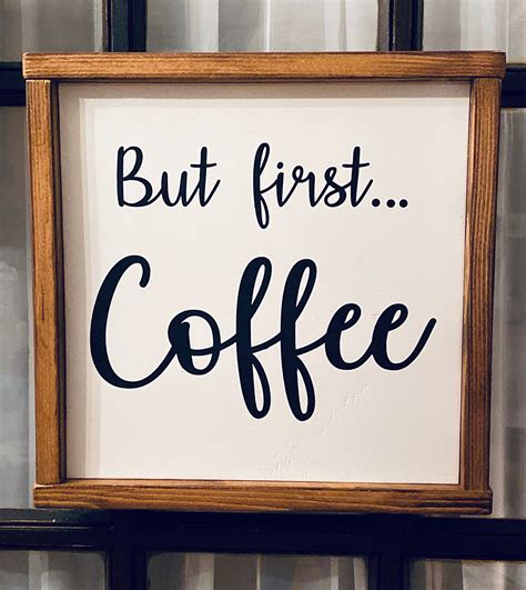 BUT FIRST COFFEE Handcrafted Wood Sign 12x12 Etsy