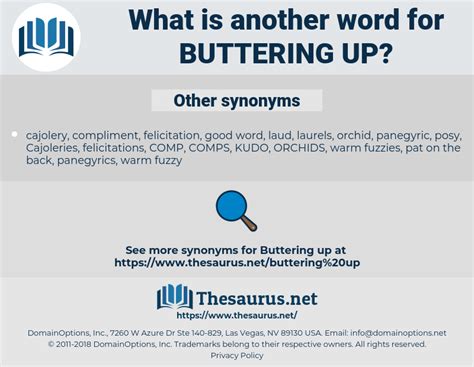 BUTTERING UP Synonyms: 60 Synonyms & Antonyms for …