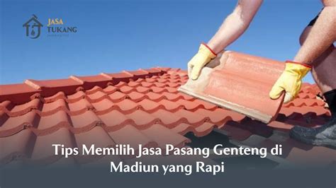 Butuh genteng terpasang rapi & tahan lama? Kami, tukang ... - muktibox.com