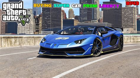 BUYING SUPER CARS FROM LIBERTY CITY GTA V GAMEPLAY #42