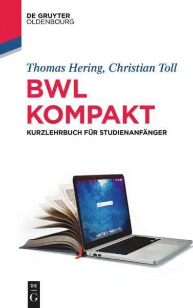 BWL kompakt Kurzlehrbuch für Studienanfänger Thomas Hering …