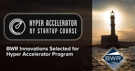 BWR Innovations Selected for Hyper Accelerator Program