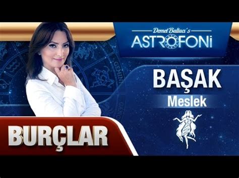 Başak Burcu Uygun Meslekler.