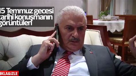 Başbakan'ın 15 Temmuz'daki o görüntüleri ortaya çıktı. 