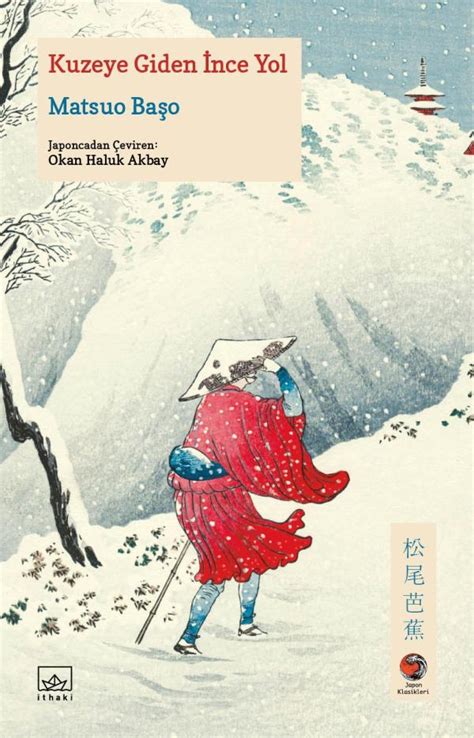 Başo (Matsuo Bashō) Kuzeye Giden İnce Yol.