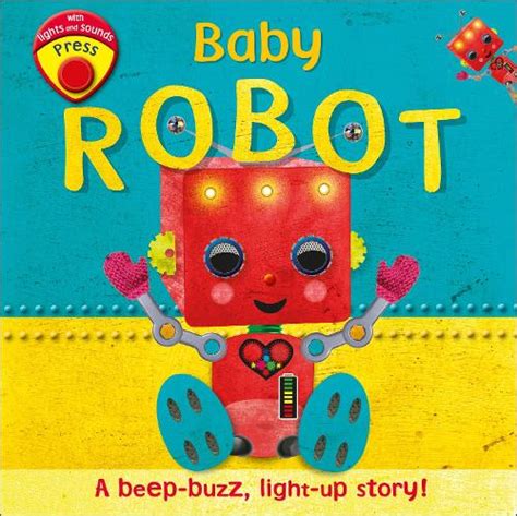 Download Baby Robot A Beepbuzz Lightup Story By Dk Publishing