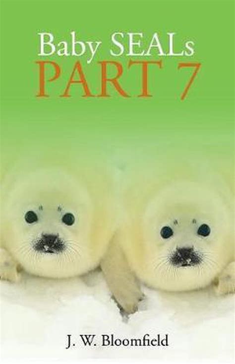 Read Baby Seals Beginnings By J W Bloomfield
