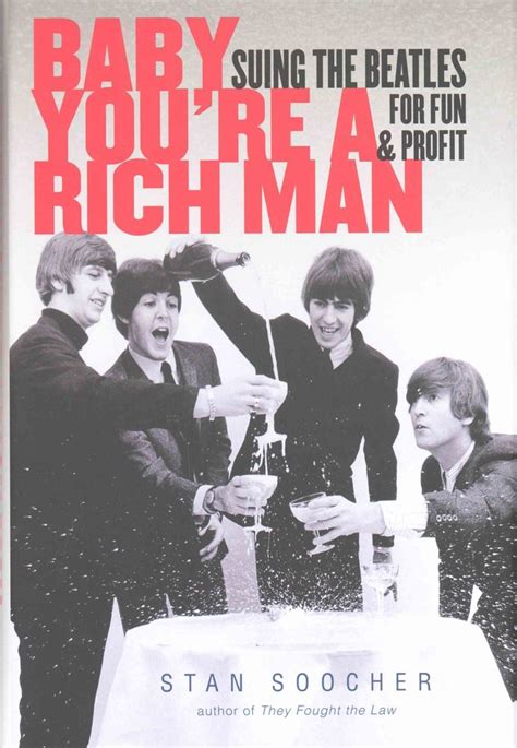 Read Baby Youre A Rich Man Suing The Beatles For Fun And Profit By Stan Soocher