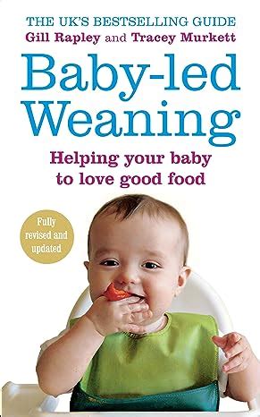 Read Babyled Weaning Helping Your Baby To Love Good Food By Gill Rapley