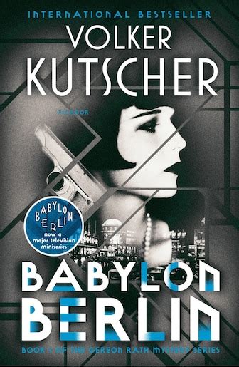 Babylon Berlin Book 1 of the Gereon Rath Mystery Series