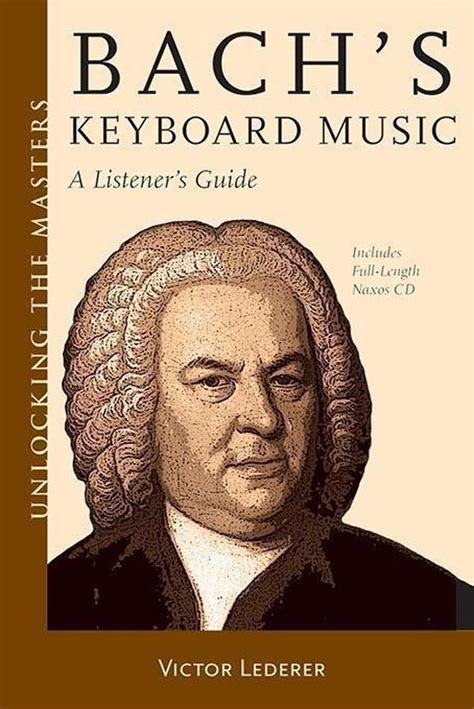 Bach s keyboard music a listener s guide unlocking the masters series. - Human rights law concentrate law revision and study guide.