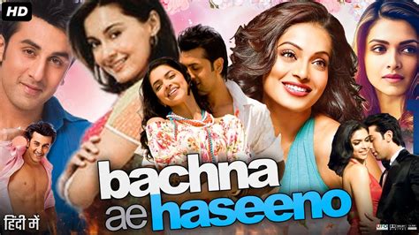 Bachna Ae Haseeno Movie Review - Times of India