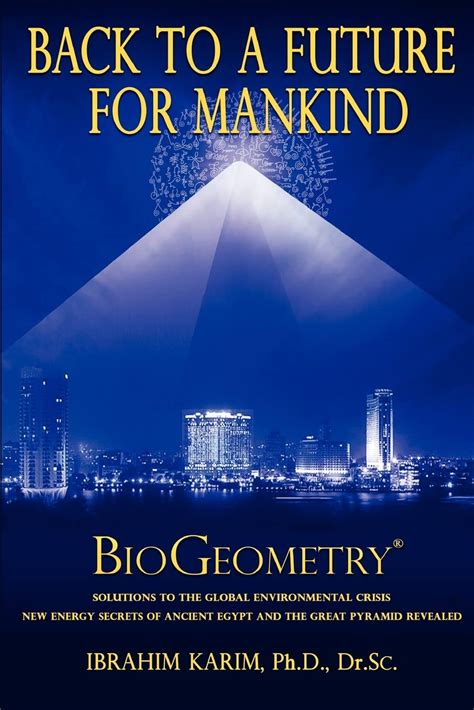 Back To A Future For Mankind Biogeometry