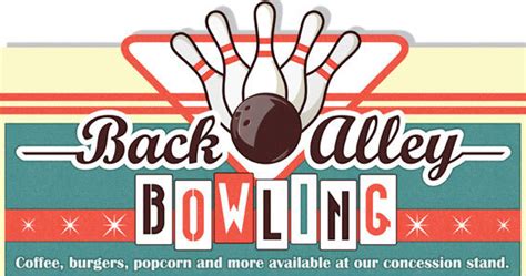 Back alley bowling. Your bowling time will begin when your reservation is scheduled, not when you arrive, so please don’t be late. No shows or reservations not cancelled within 48 hours of your bowling time will be assessed a cancellation service fee for the full amount of the time reserved. Please call The Back Bowl at 970-328-2695, Joe at 970-688-2956 or the ... 