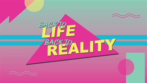 Back to life back to reality. Things To Know About Back to life back to reality. 