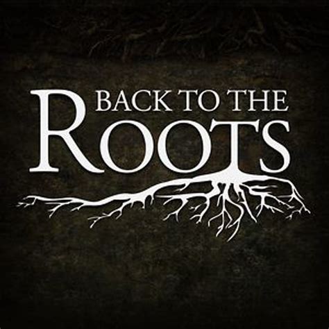 Back to the roots. Things To Know About Back to the roots. 