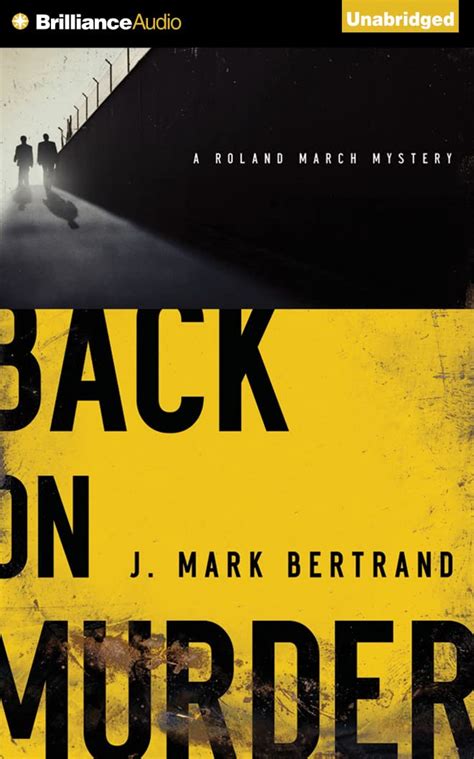 Download Back On Murder A Roland March Mystery 1 By J Mark Bertrand
