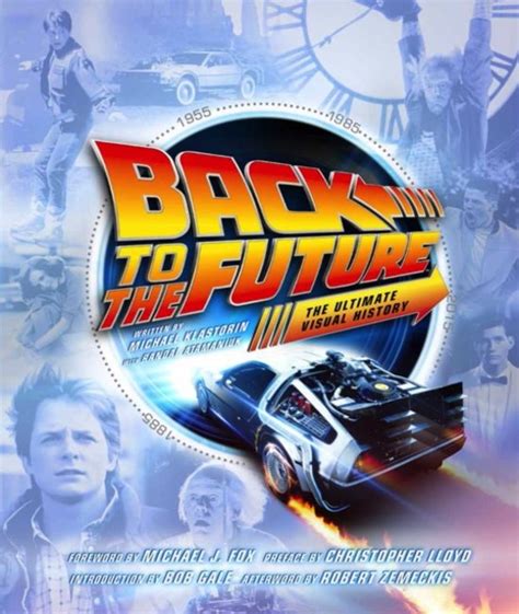 Read Back To The Future The Ultimate Visual History By Michael Klastorin
