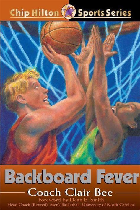 Read Backboard Fever Chip Hilton Sports Series Book 10 By Clair Bee