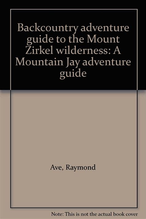 Backcountry adventure guide to the mount zirkel wilderness a mountain jay adventure guide. - Literarische reisen in die exotische fremde.