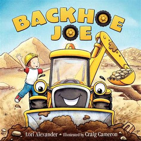 Read Online Backhoe Joe By Lori Alexander