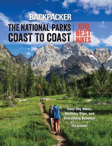 Full Download Backpacker The National Parks Coast To Coast 100 Best Hikes By Backpacker Magazine