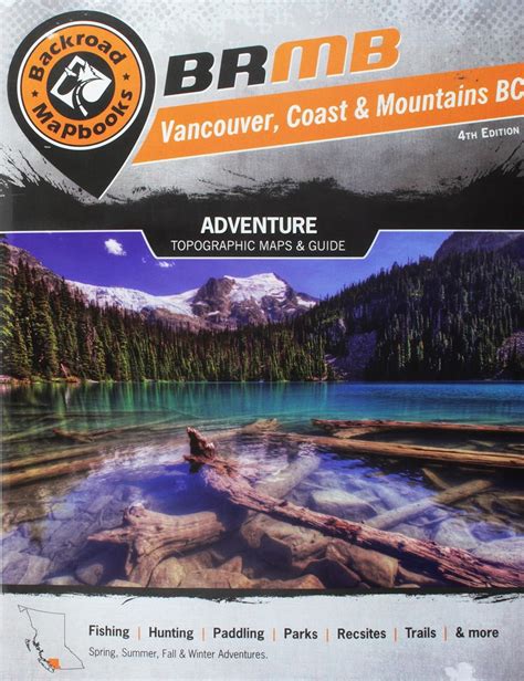 Backroad mapbook vancouver coast mountains bc dritte ausgabe outdoor freizeitführer. - Briggs stratton 500 series rasenmäher handbuch.