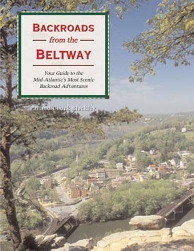 Backroads from the beltway your guide to the mid atlantic. - Rempart de coton, pièce en trois actes..