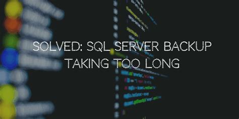 Backup is taking too long.  With a stable and fast-speed network, you may comple...