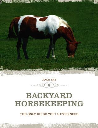 Backyard horsekeeping the only guide youll ever need. - Le prospettive del welfare in europa.