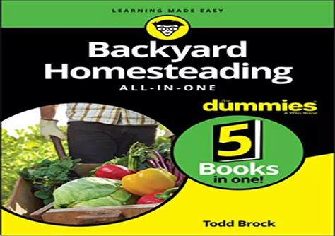 Read Online Backyard Homesteading Allinone For Dummies By Tatk Dummies