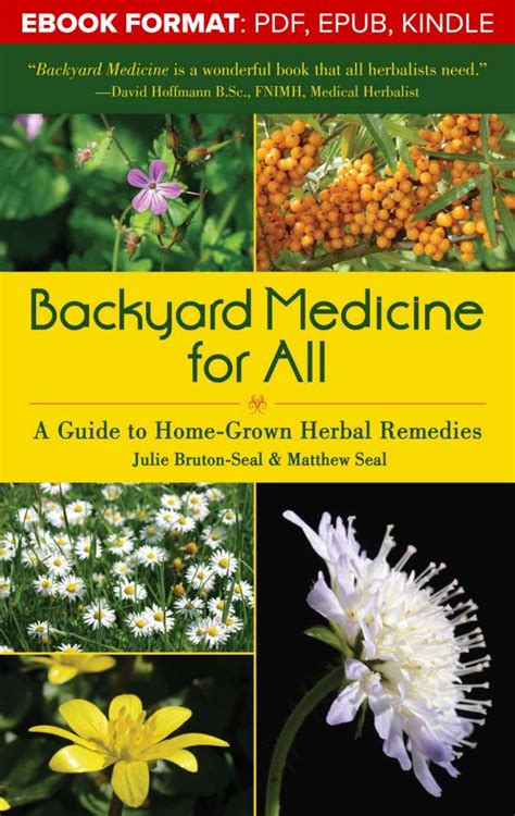 Full Download Backyard Medicine For All A Guide To Homegrown Herbal Remedies By Julie Brutonseal
