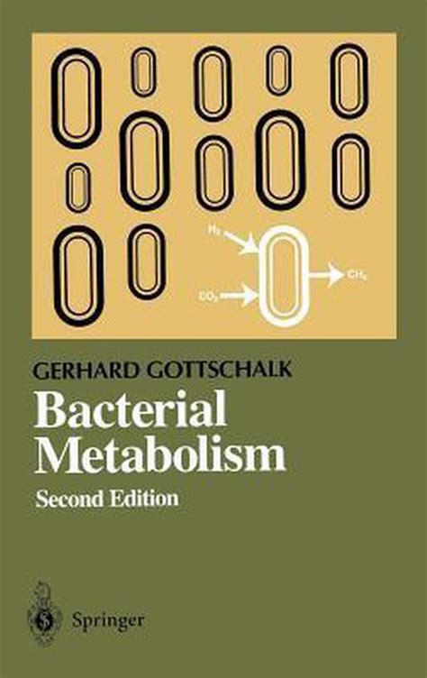 Read Online Bacterial Metabolism By Gerhard Gottschalk