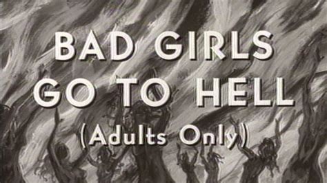 Bad Girls Go to Hell