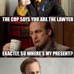 Bad Pun Lawyer Saul Goodman Blank Template Imgflip