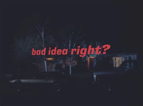 Bad idea right. “Bad Idea Right?” is expected to arrive at midnight ET on Friday (Aug. 11), meaning that the virtual gathering at 8 p.m. PT will start one hour before the song drops. 