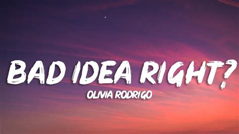 See all of “ bad idea right?” by Olivia Rodrigo’s samples, covers, remixes, interpolations and live versions