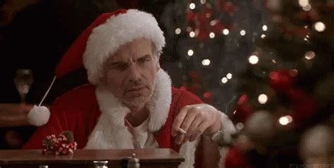 Bad santa meme gif. New trending GIF tagged christmas, party, winter, drunk, drink, alcohol, santa, december, santa claus, vodka, billy bob thornton, bad santa, drink enough ... 