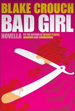 Download Bad Girl Prequel To Serial By Blake Crouch