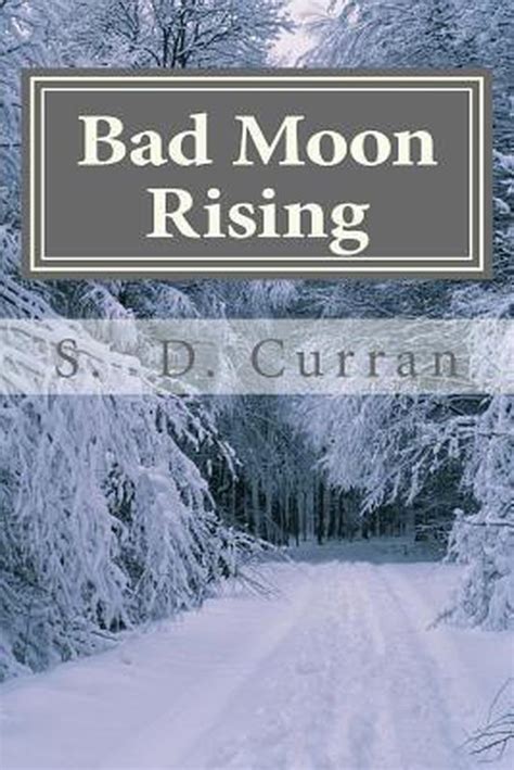 Read Online Bad Moon Rising By Sd Curran