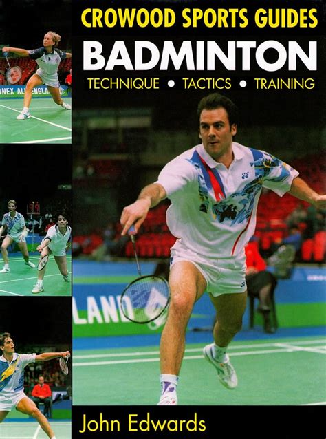 Read Badminton Technique Tactics Training Crowood Sports Guides By John      Edwards