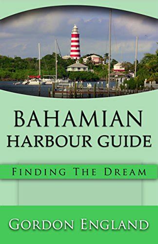 Bahamian harbour guide finding the dream. - Literaturbericht zur mittelalterlichen und neuzeitlichen epigraphik 1992 - 1997.